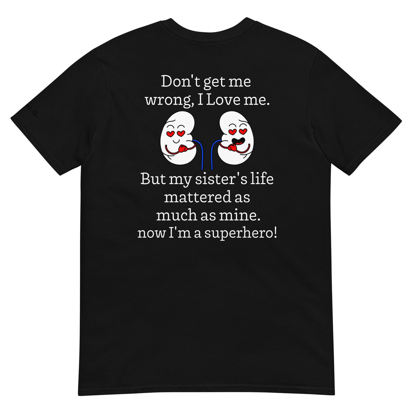 Shared My Spare (Kidney Disease) (Unisex T-Shirt)
