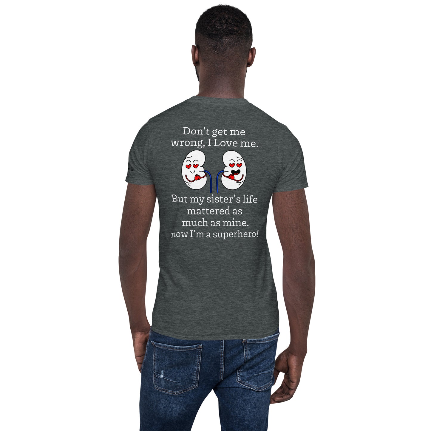 Shared My Spare (Kidney Disease) (Unisex T-Shirt)