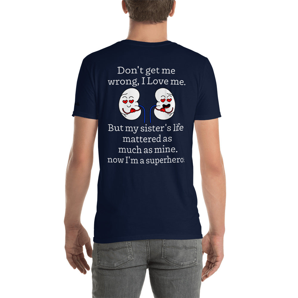 Shared My Spare (Kidney Disease) (Unisex T-Shirt)