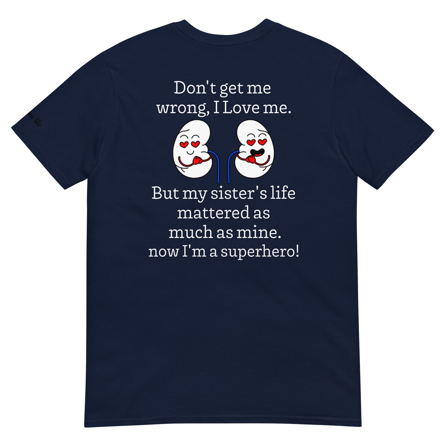Shared My Spare (Kidney Disease) (Unisex T-Shirt)