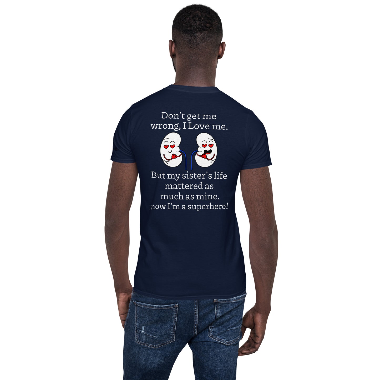 Shared My Spare (Kidney Disease) (Unisex T-Shirt)