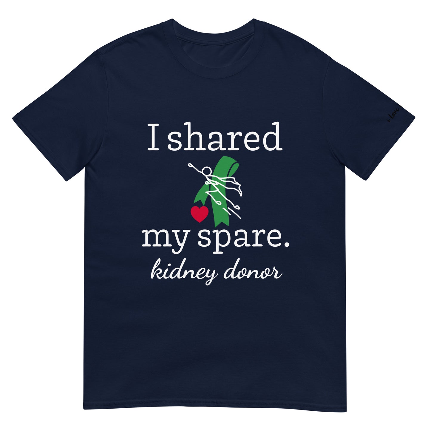 Shared My Spare (Kidney Disease) (Unisex T-Shirt)