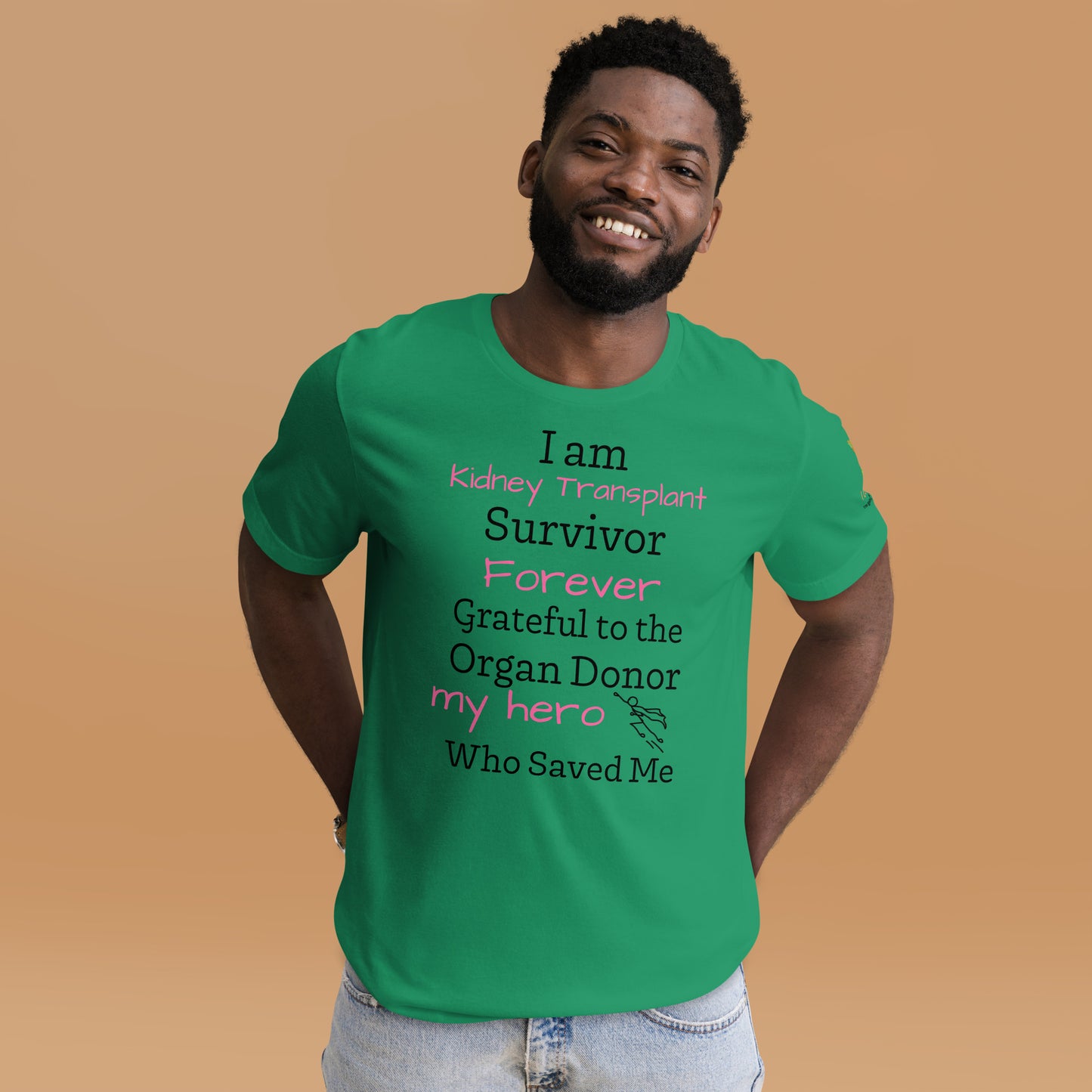 I am Kidney Transplant Survivor (Unisex T-Shirt)