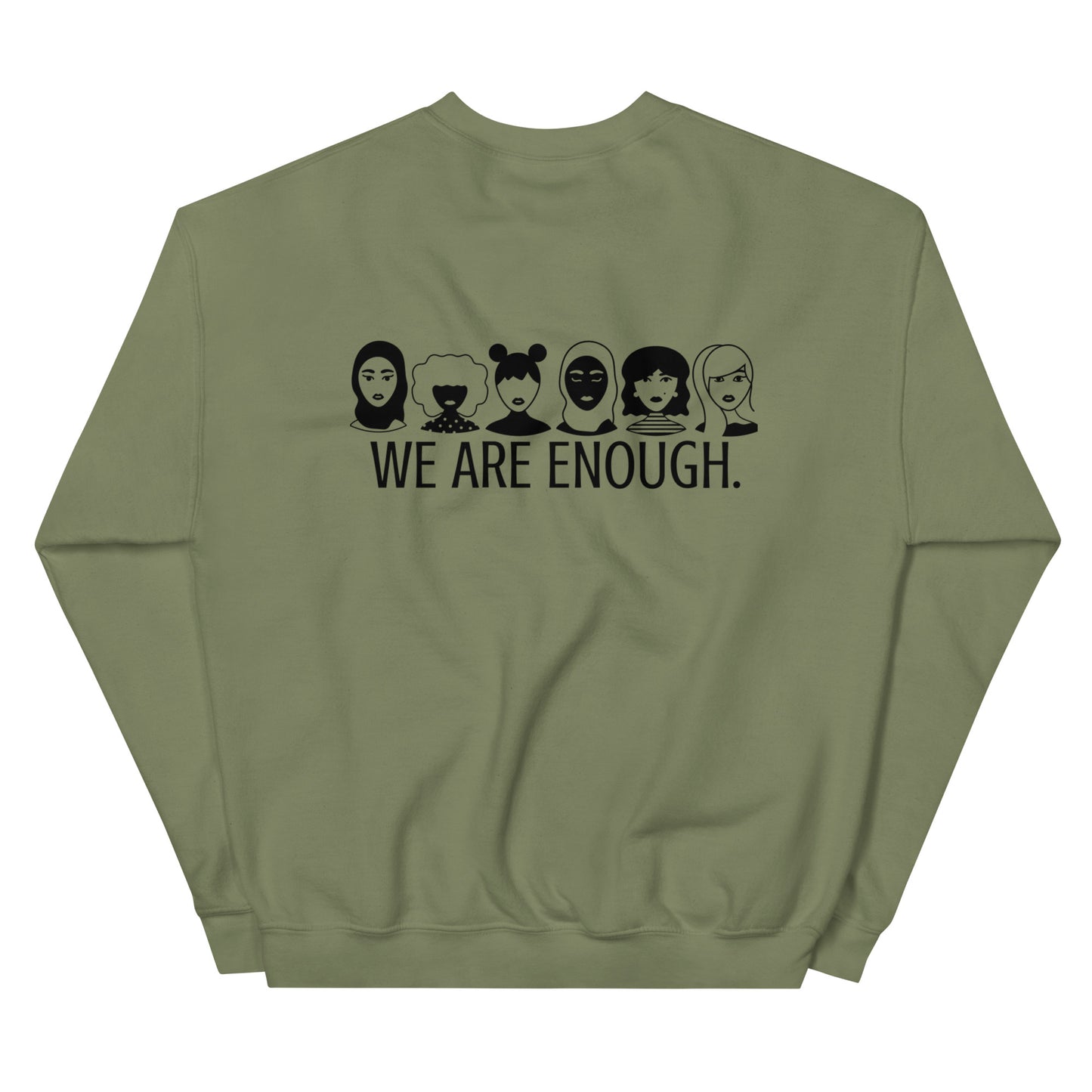 We Are Enough (Unisex Sweatshirt)