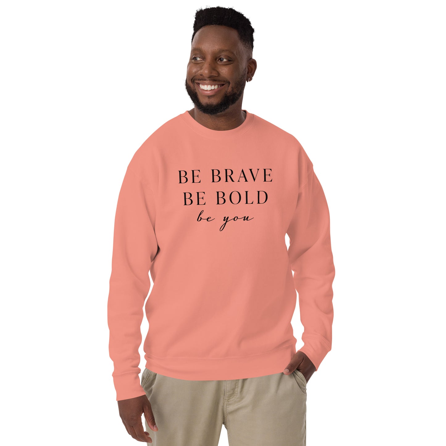 Be Confident Unisex Premium Sweatshirt