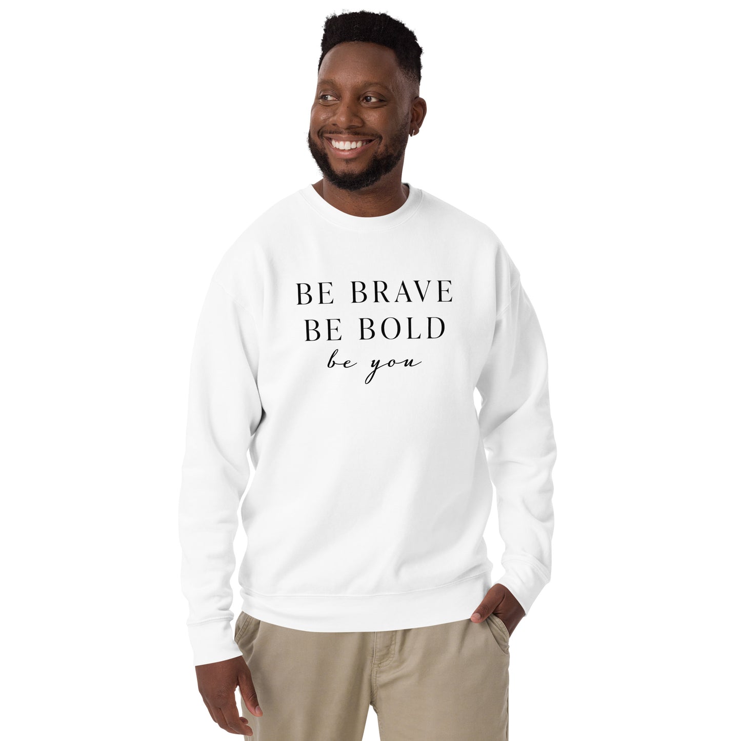 Be Confident Unisex Premium Sweatshirt