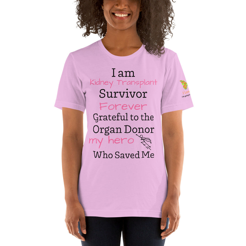 I am Kidney Transplant Survivor (Unisex T-Shirt)