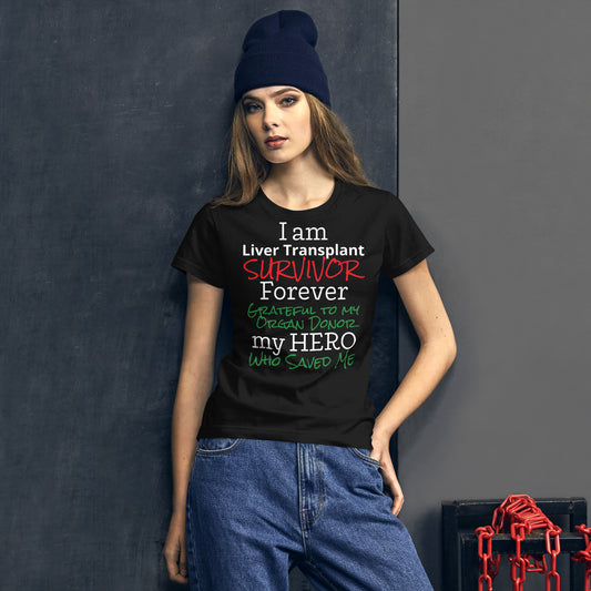 I Am Liver Transplant Survivor (Women's T-Shirt)