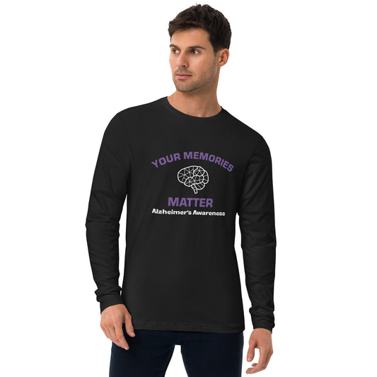 Your Memories Matter (Unisex Long Sleeve)