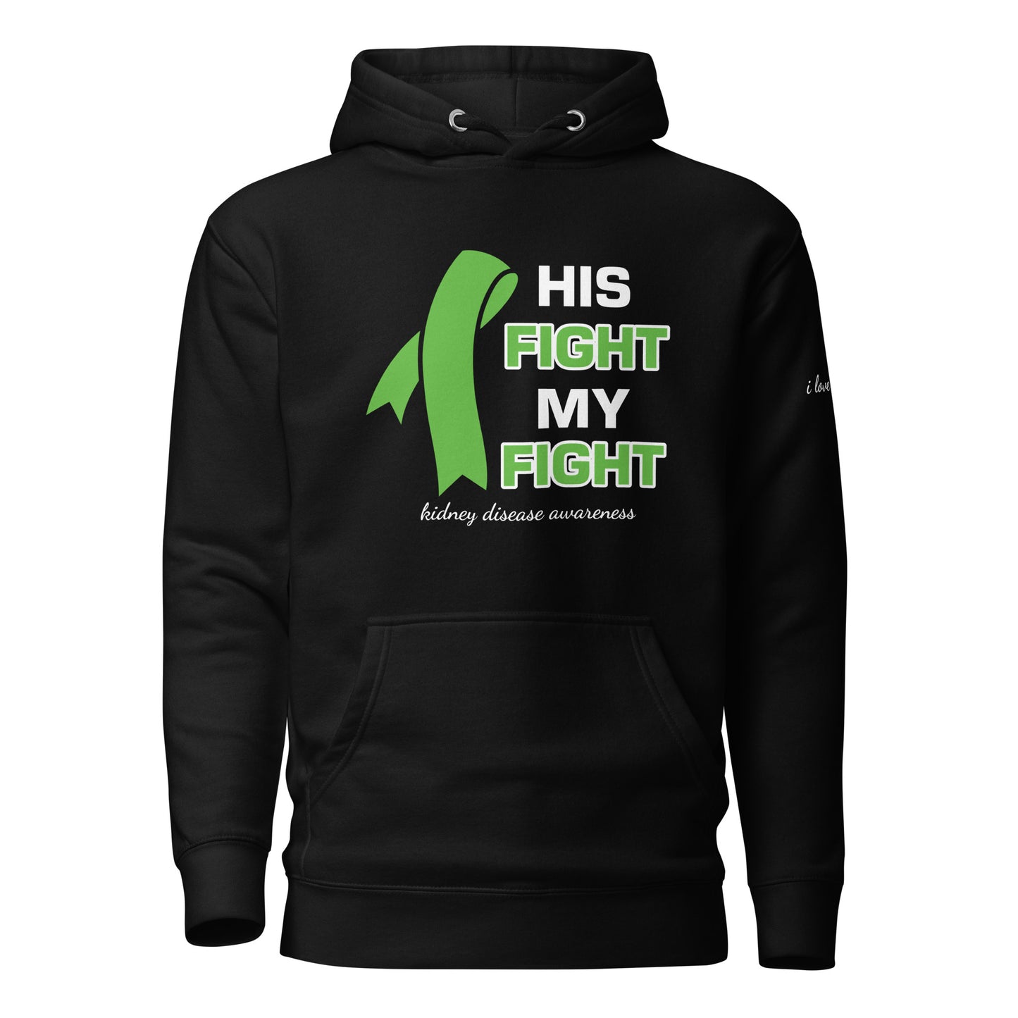 His Fight My Fight (Kidney Disease) Sweatshirt