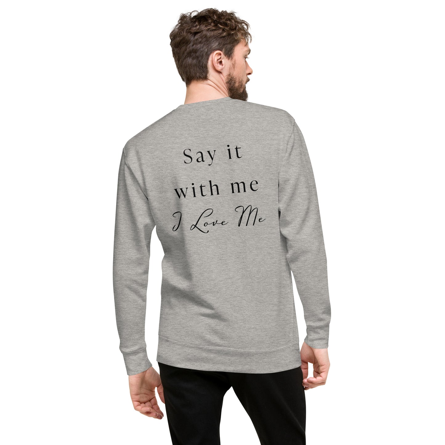 Be Confident Unisex Premium Sweatshirt