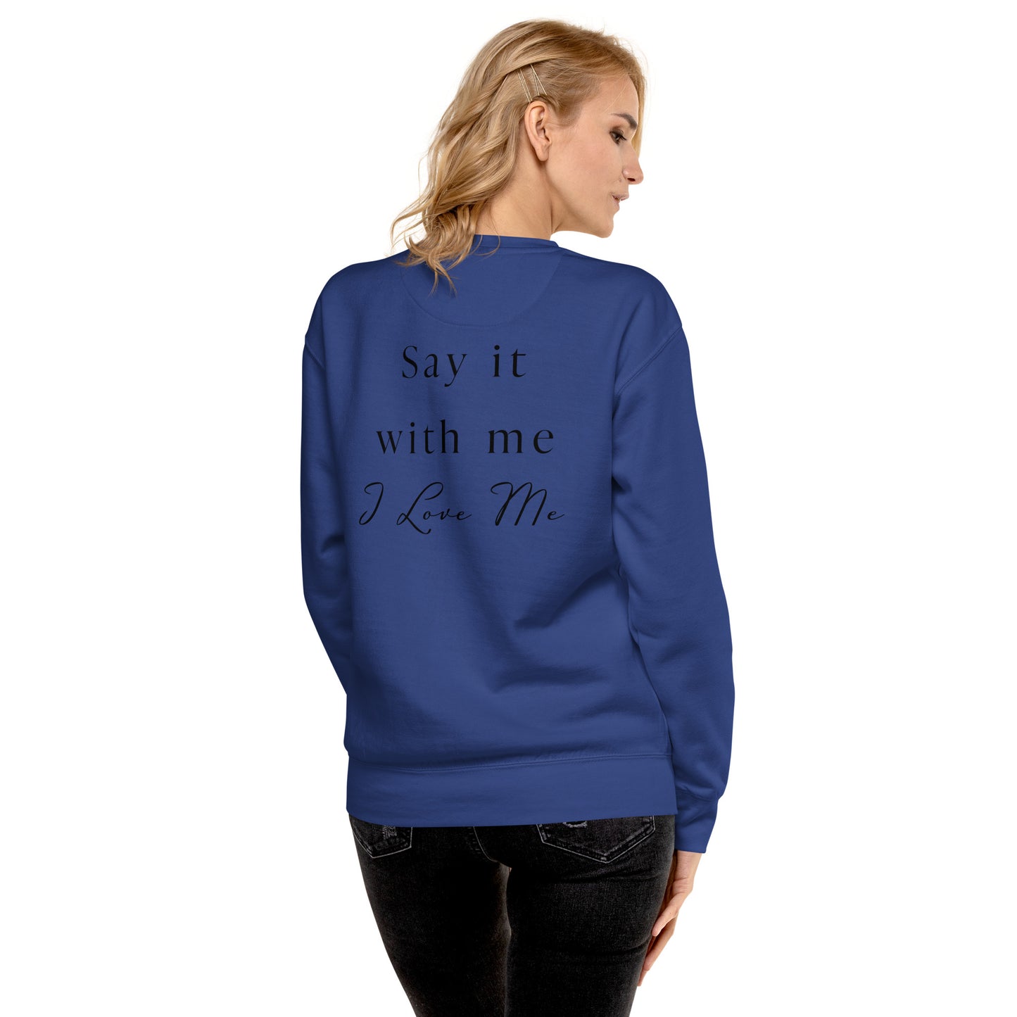 Be Confident Unisex Premium Sweatshirt