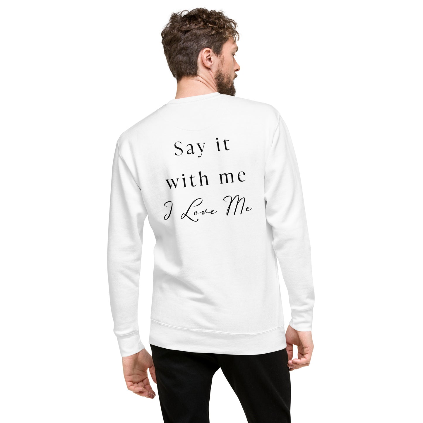 Be Confident Unisex Premium Sweatshirt
